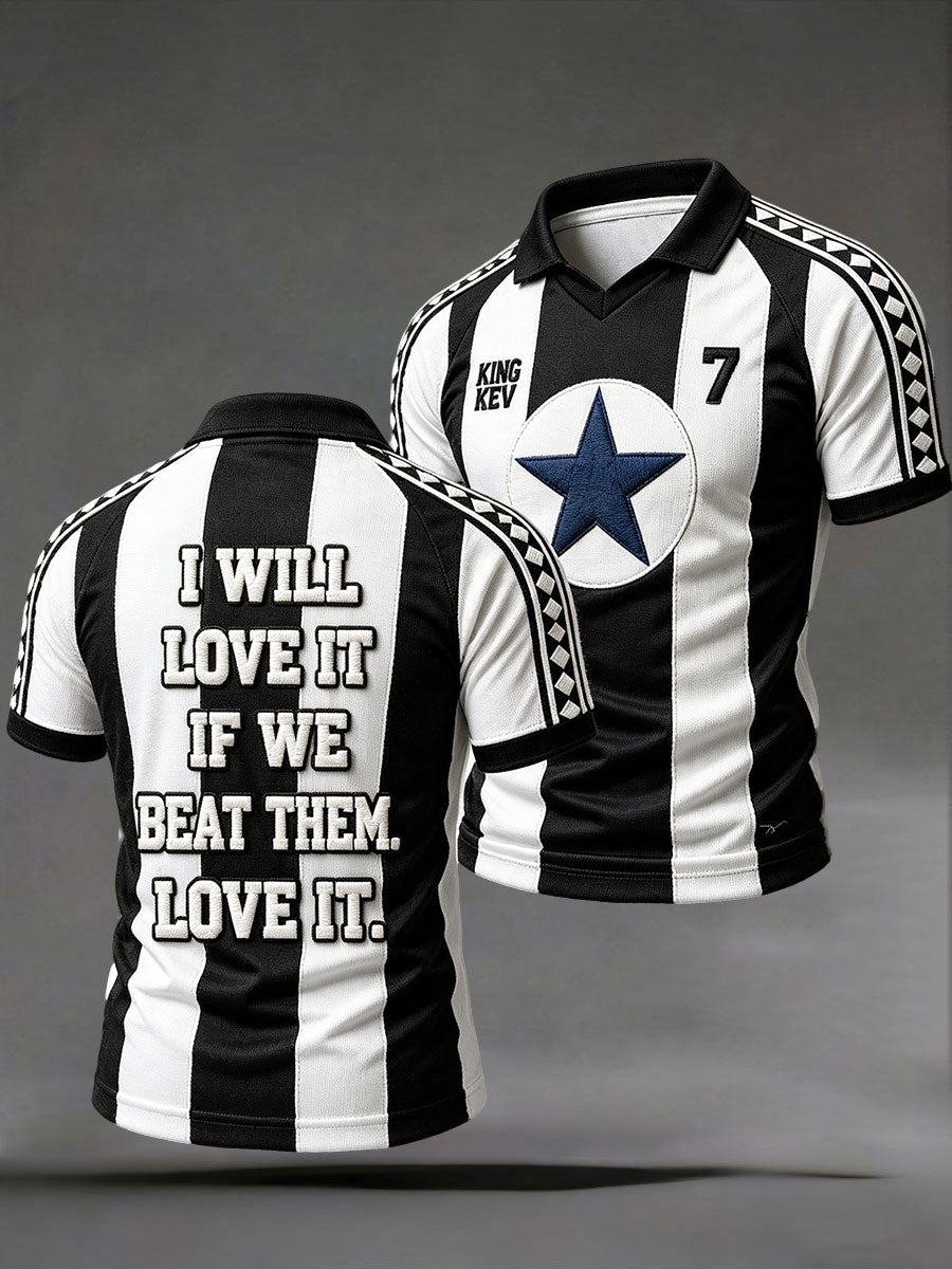 Men's "I will love it if we beat them. Love it." tops