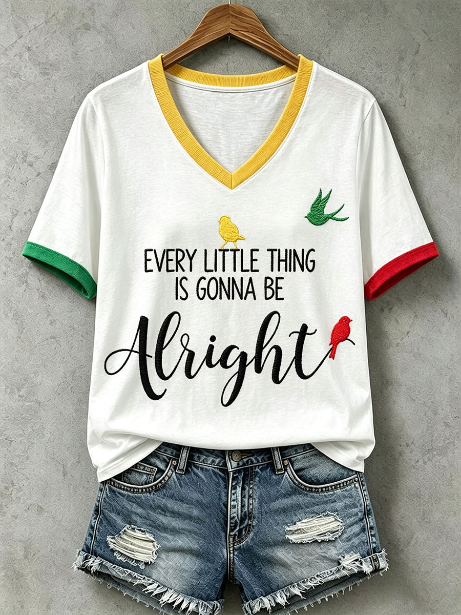 Women's Every Little Thing Is Gonna Be All Right T-shirt