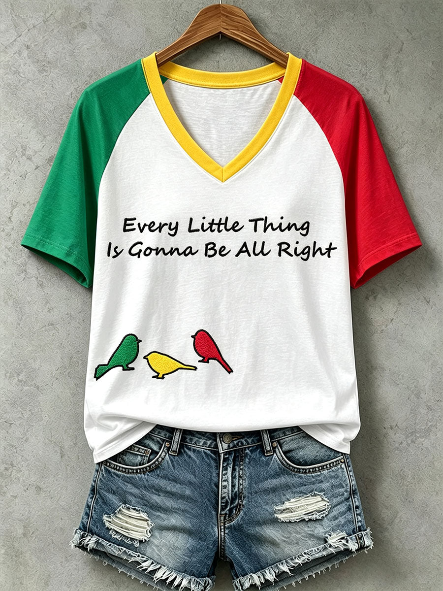 Women's Every Little Thing Is Gonna Be All Right T-shirt