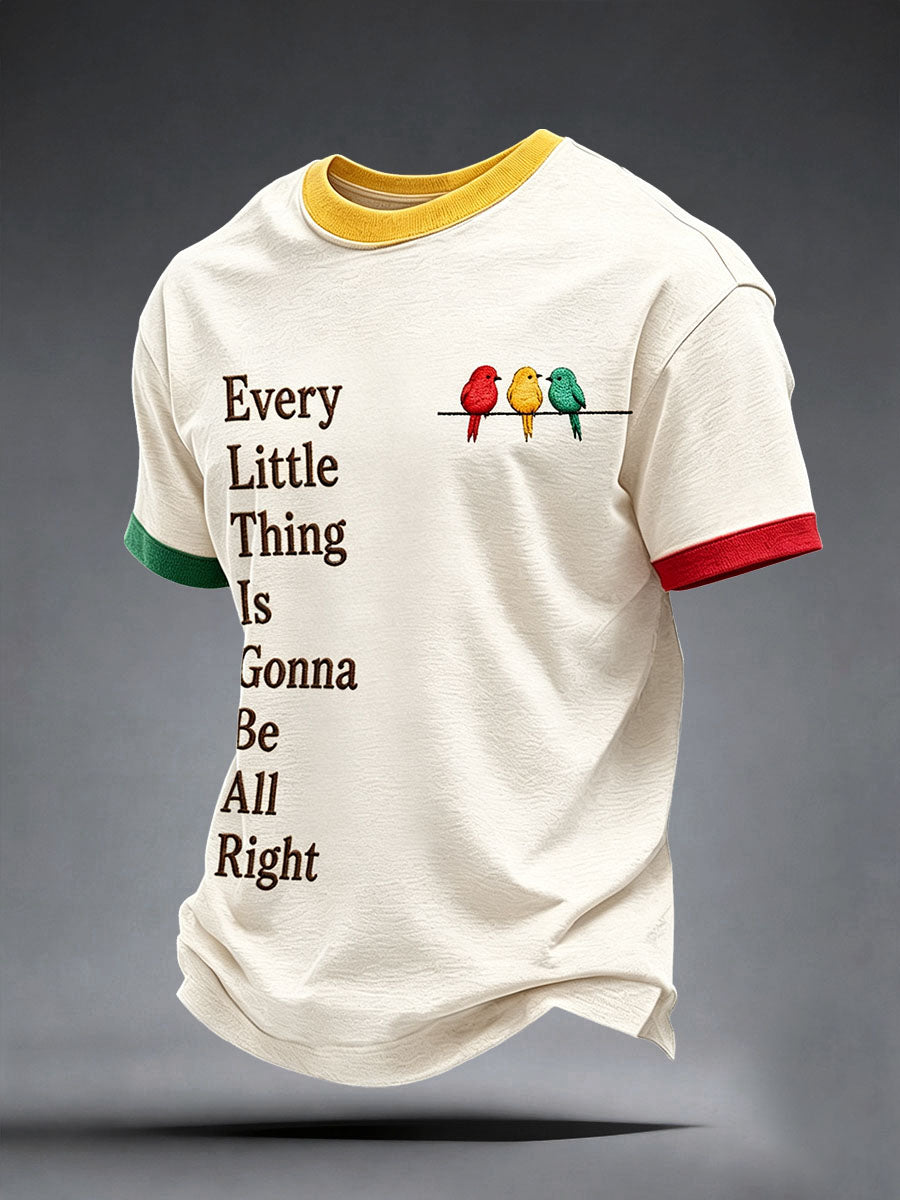 Men's Every Little Thing Is Gonna Be All Right T-shirt