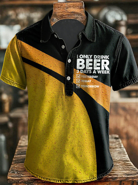 Men's Funny I Only Drink Beer 3 Days A Week short sleeve shirt