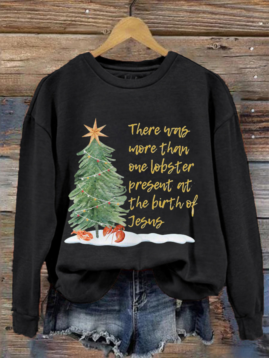 Women's There was more than one lobster present at the birth of Jesus Sweatshirts