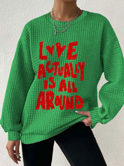Women's 'Love Actually is All Around' Sweatshirts
