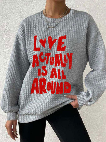 Women's 'Love Actually is All Around' Sweatshirts
