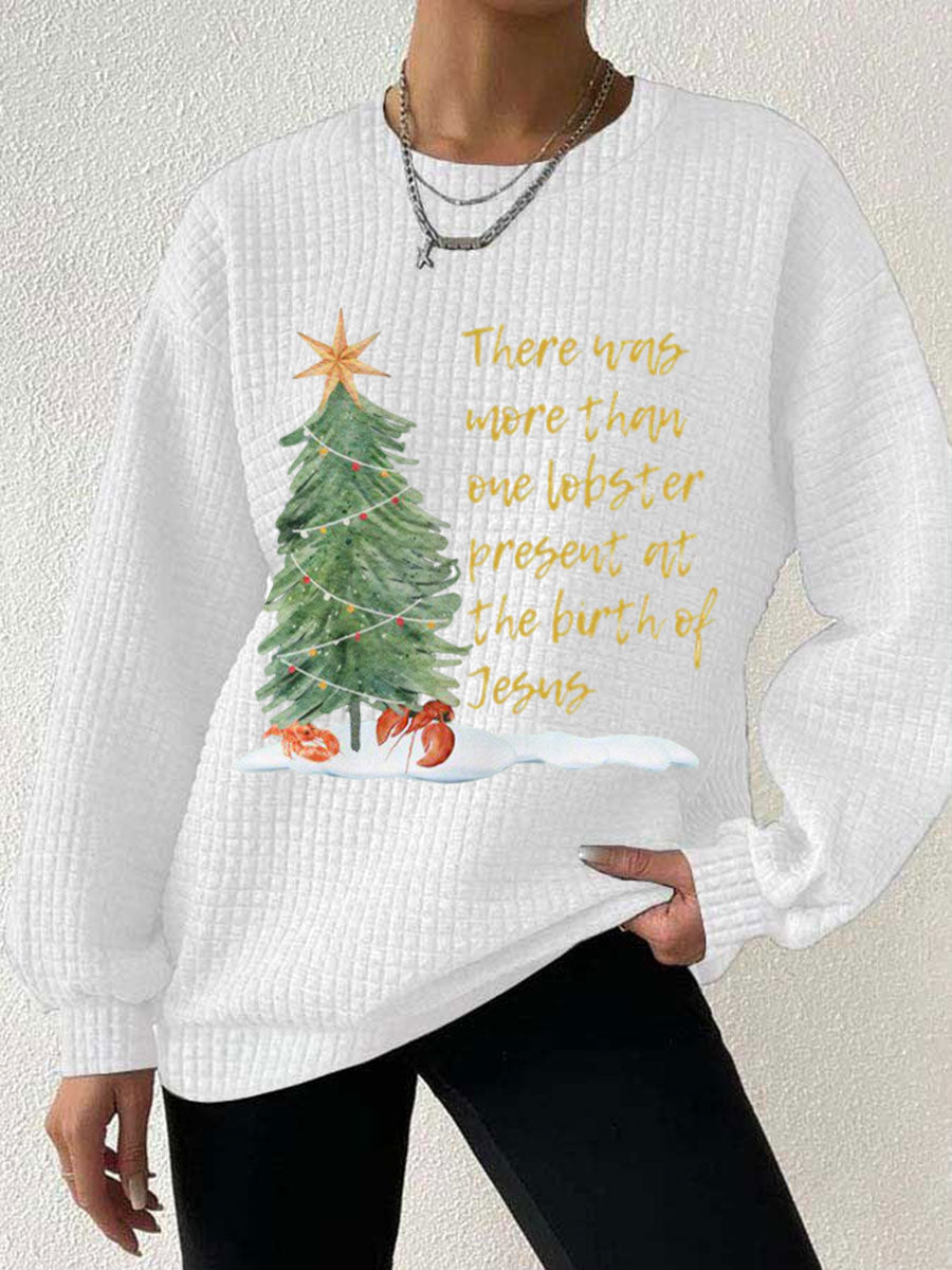 Women's There was more than one lobster present at the birth of Jesus Sweatshirts