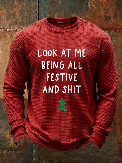 Men's Look At Me Being All Festive And Shit Waffle Casual T-Shirt