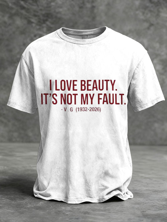 Retro Italian “I Love Beauty, It's Not My Fault” Commemorative T-Shirt