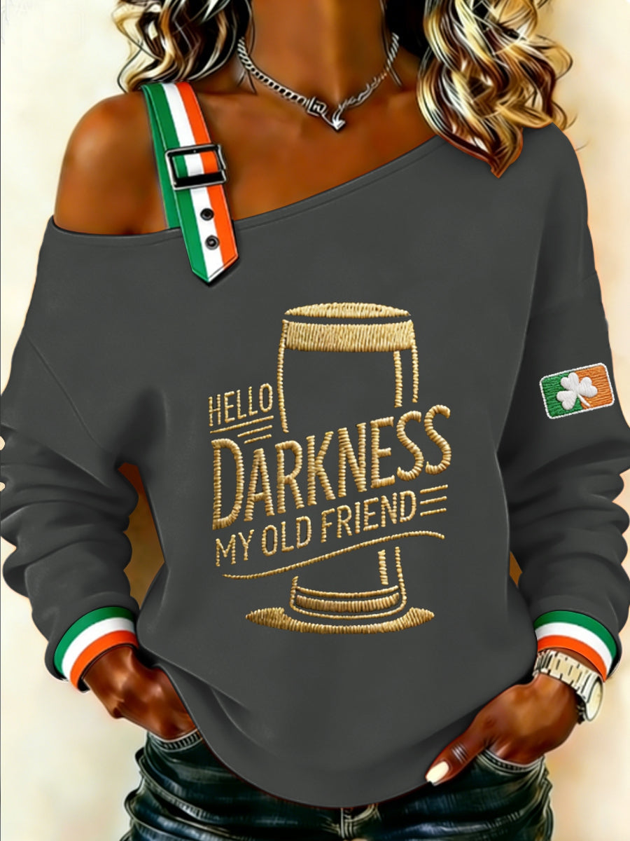 Women's HELLO DARKNESS MY OLD FRIEND Sweatshirt
