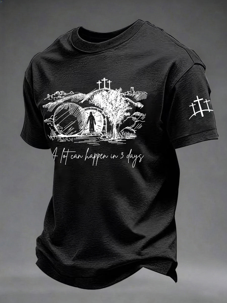 Men's 'A Lot Can Happen In Three Days' Printed Casual T-Shirt