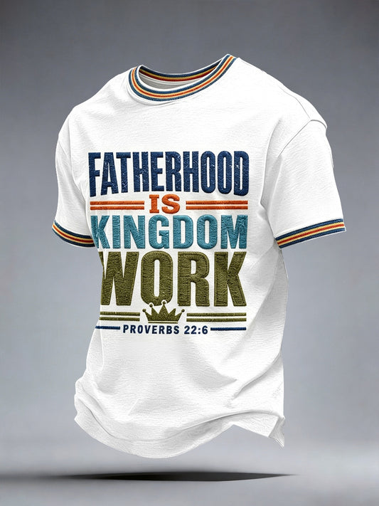 Men's Fatherhood is Kingdom Work T-Shirt