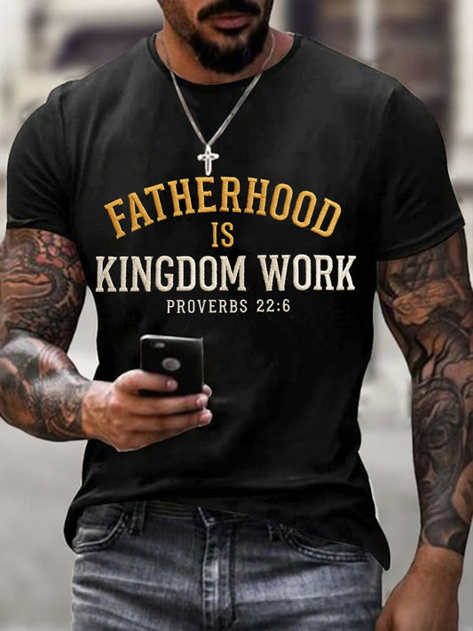 Men's Fatherhood is Kingdom Work Print T-Shirt
