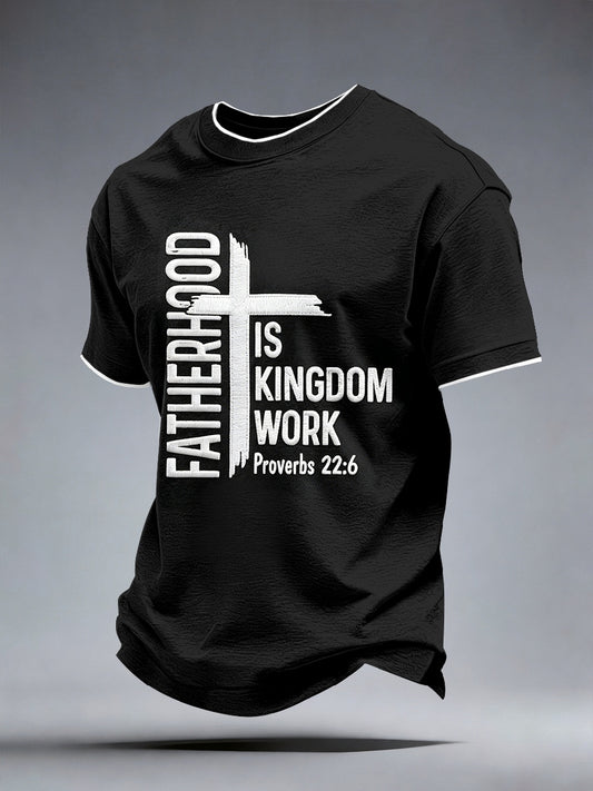Men's Fatherhood is Kingdom Work Print T-Shirt