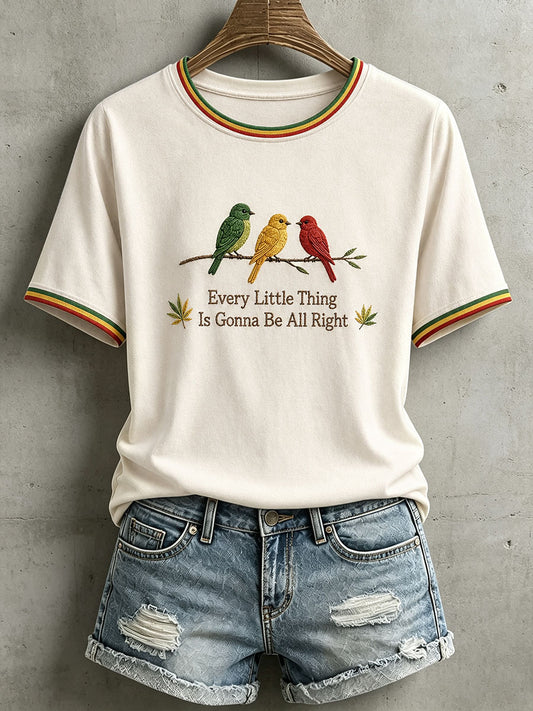 Women's Every Little Thing Is Gonna Be All Right T-Shirt