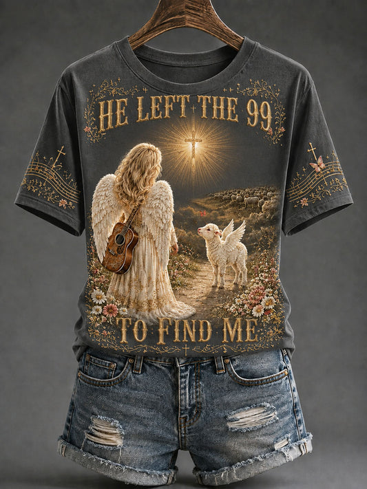 Women's Faith "HE LEFT THE 99 TO FIND ME" Commemorative T-shirt